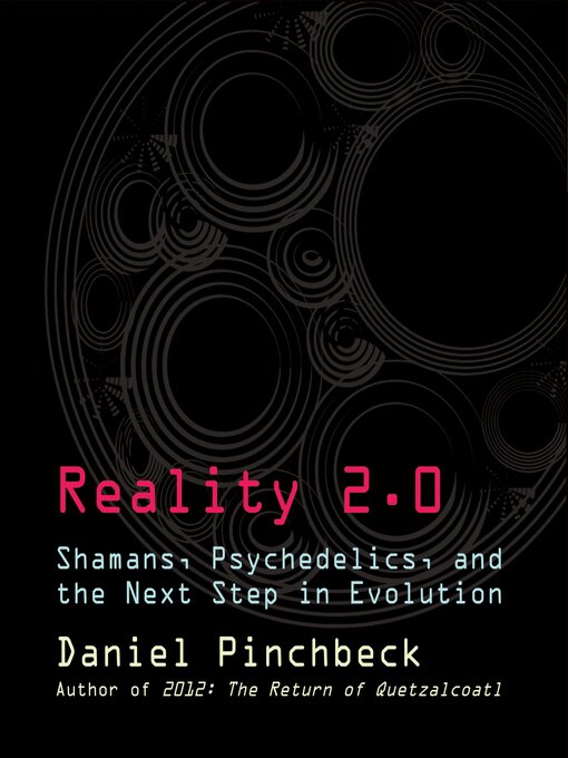 Title details for Reality 2.0 by Daniel Pinchbeck - Available